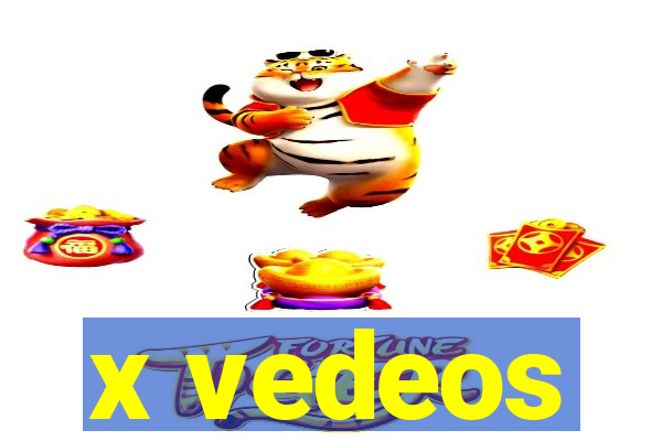 x vedeos